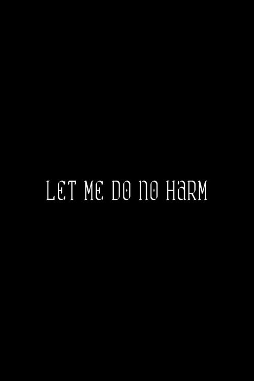 Let Me Do No Harm (2024) movie poster