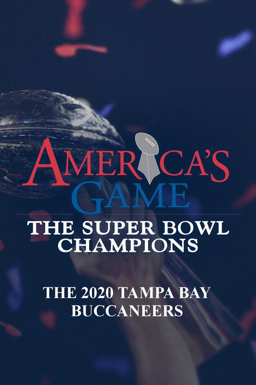 America's Game: 2020 Tampa Bay Buccaneers (2021) movie poster