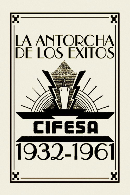 La Antorcha de los Éxitos: Cifesa (1932-1961) (2022) movie poster