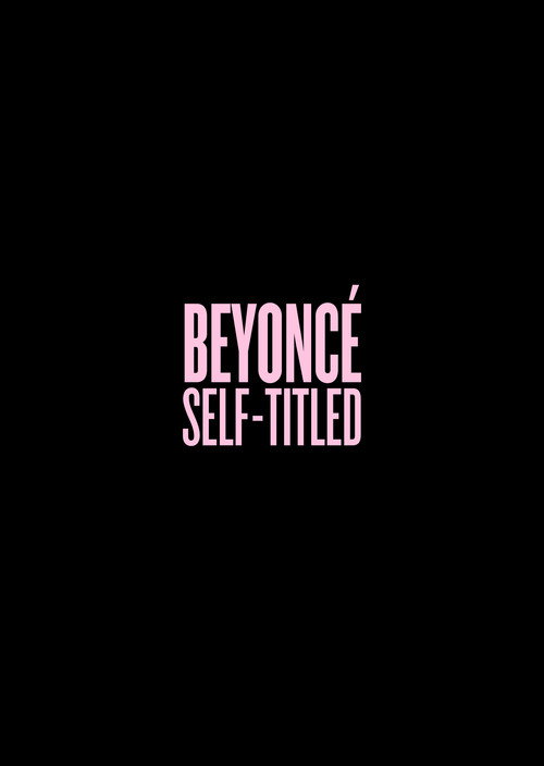 Beyoncé: Self-Titled (2013) movie poster