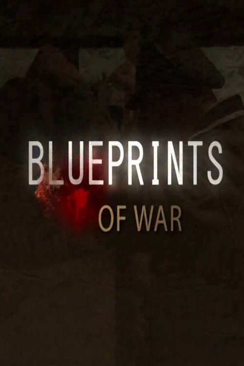 Blueprints of War (2011) TV show poster