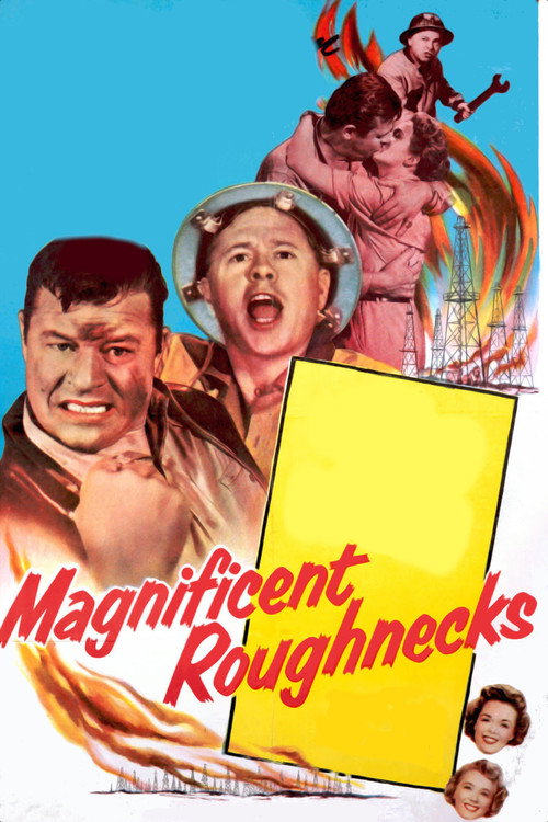 Magnificent Roughnecks (1956) movie poster