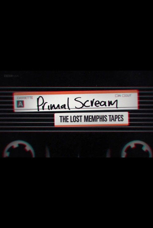 Primal Scream: The Lost Memphis Tapes (2018) movie poster