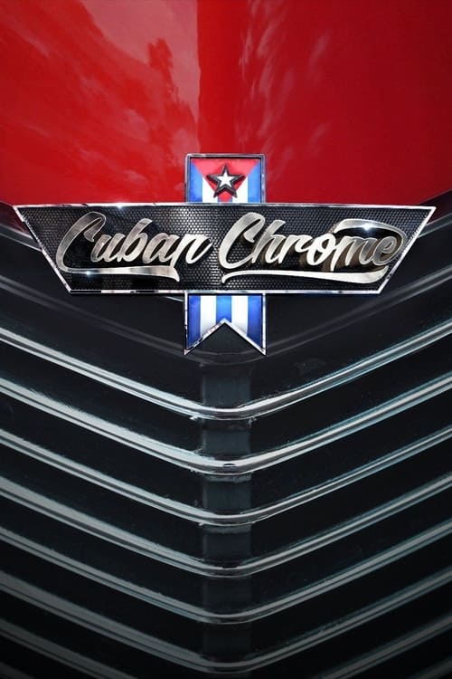 Cuban Chrome (2015) TV show poster