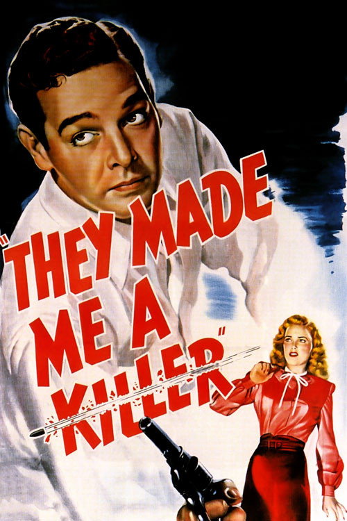 They Made Me a Killer (1946) movie poster