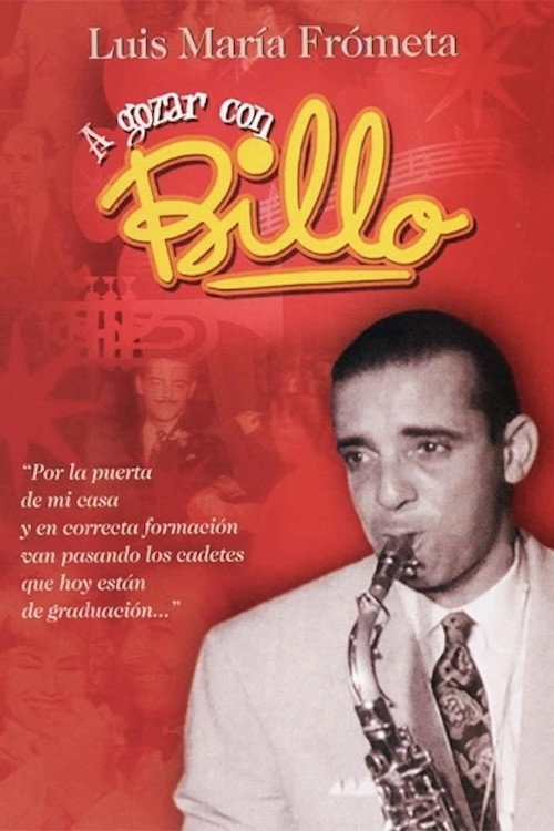 A gozar con Billo. Luis María Frómeta (2003) movie poster