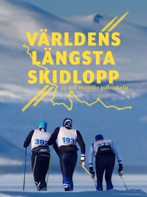 Världens längsta skidlopp - 22 mil ovanför Polcirkeln (2022) TV show poster