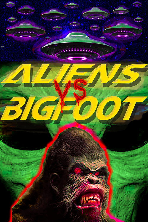 Aliens vs. Bigfoot (2021) movie poster