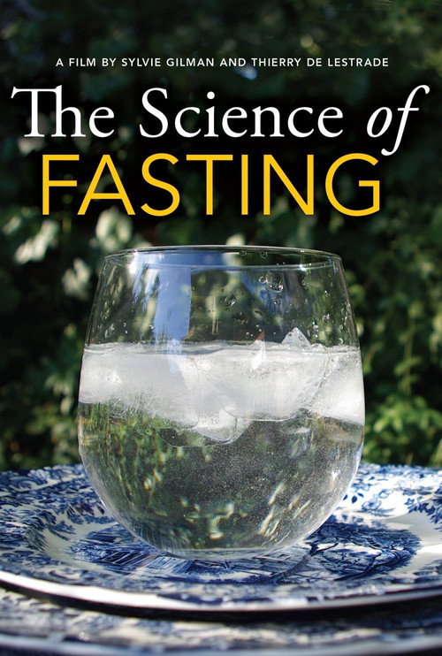 The Science Of Fasting (2013) movie poster