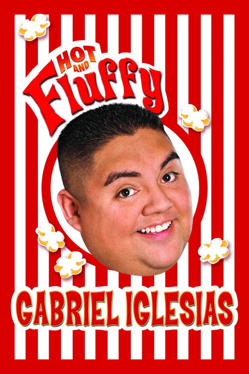 Gabriel Iglesias: Hot and Fluffy (2007) movie poster