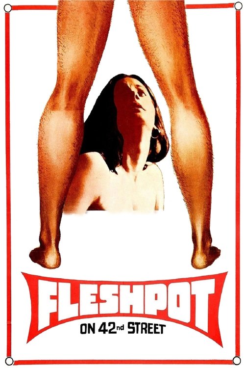 Fleshpot on 42nd Street (1972) movie poster