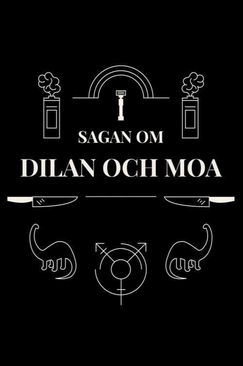 Sagan om Dilan och Moa (2018) TV show poster