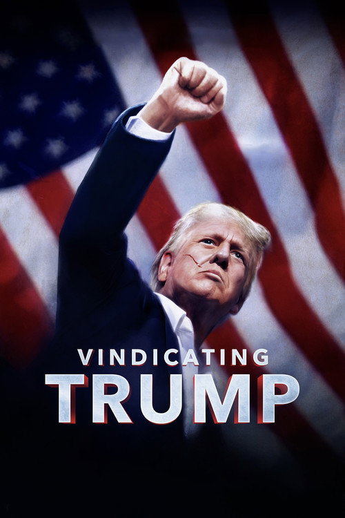 Vindicating Trump (2024) movie poster