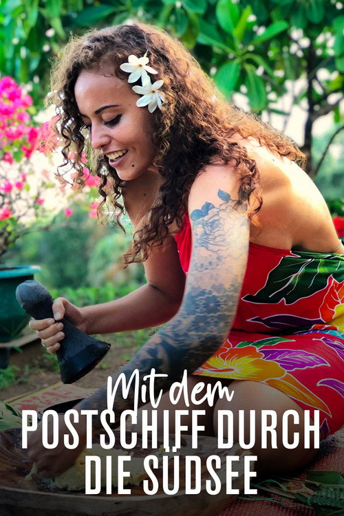 Mit dem Postschiff durch die Südsee (2021) TV show poster