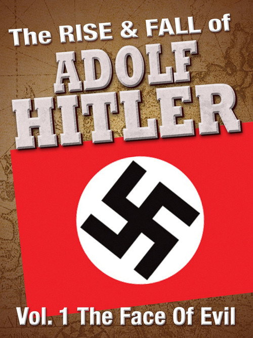 The Rise and Fall of Adolf Hitler (2008) movie poster