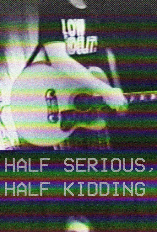 Half Serious, Half Kidding (2023) movie poster