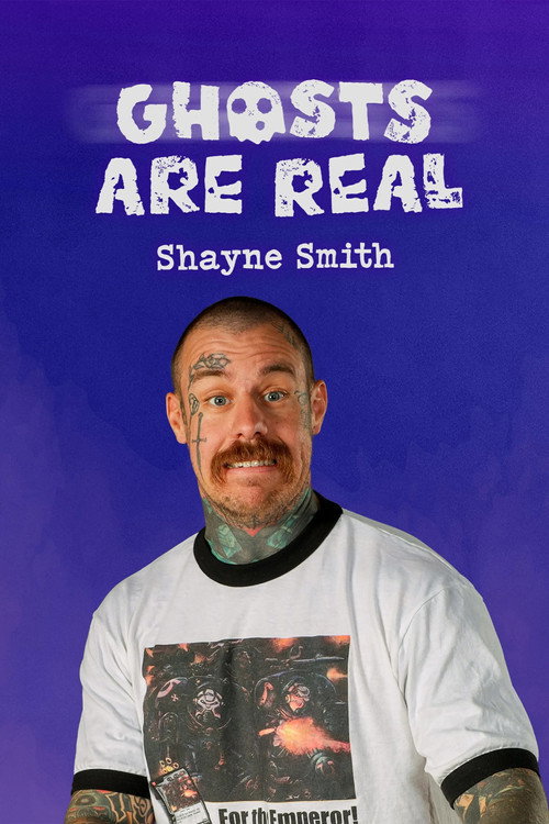 Shayne Smith: Ghosts Are Real (2025) movie poster