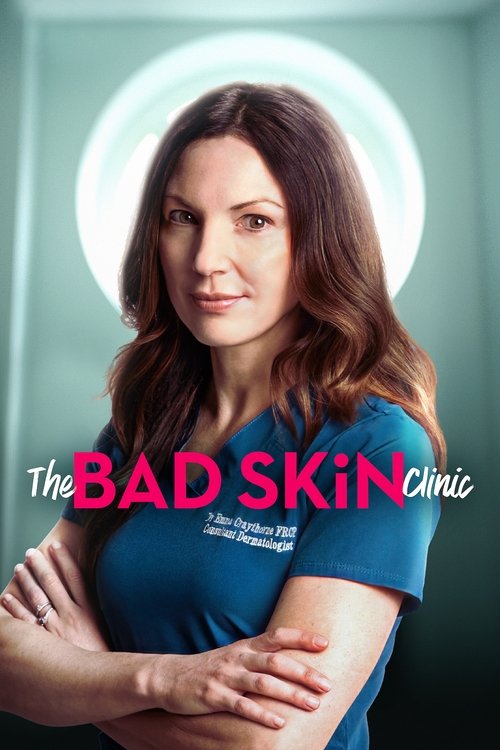 The Bad Skin Clinic (2019) TV show poster