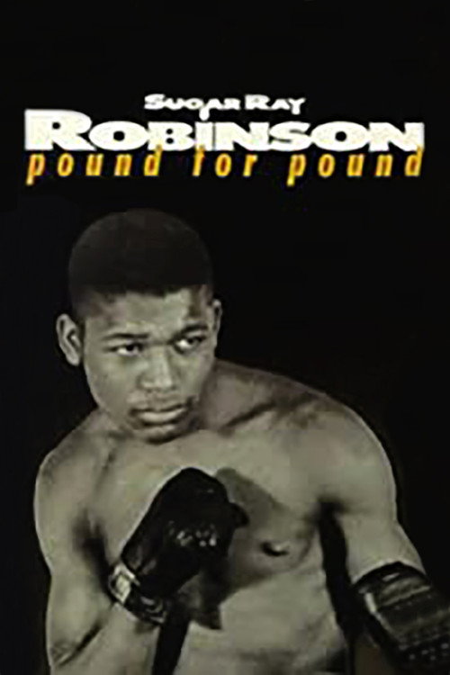 Sugar Ray Robinson: Pound for Pound (1970) movie poster