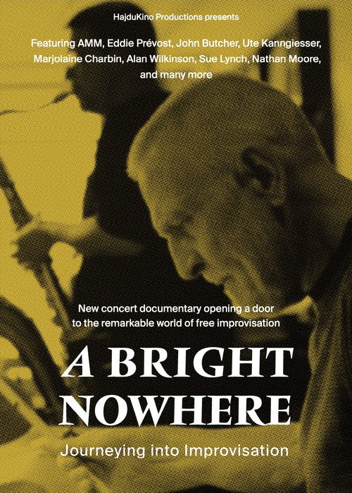 A Bright Nowhere: Journeying Into Improvisation (2023) movie poster