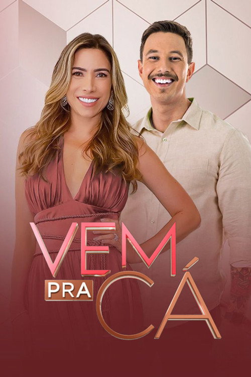 Vem Pra Cá (2021) TV show poster