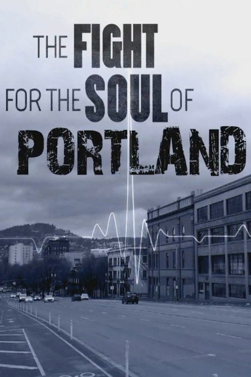 The Fight for the Soul of Portland (2021) movie poster