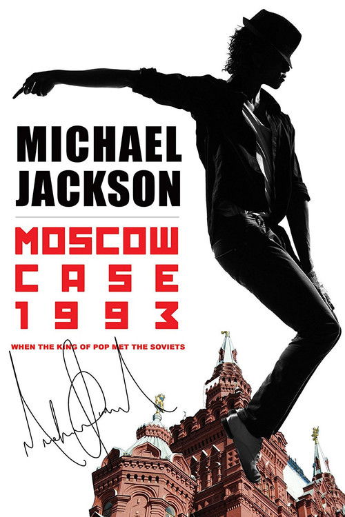 Michael Jackson: Moscow Case 1993 (2011) movie poster