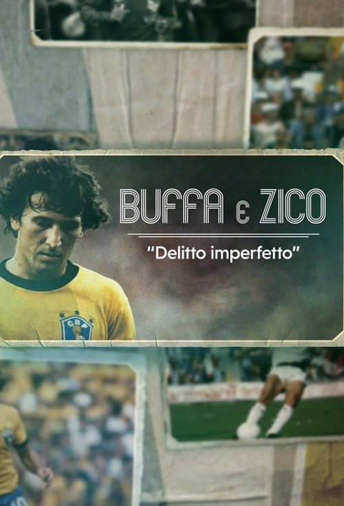 Buffa e Zico: Delitto imperfetto (2022) movie poster