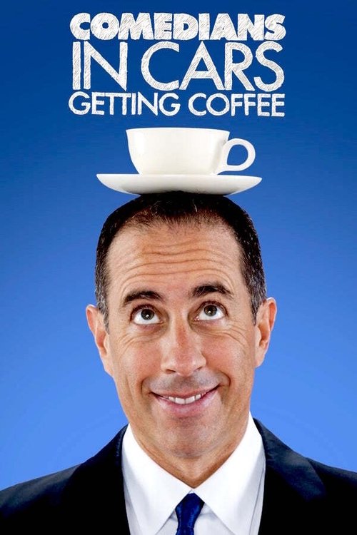 Comedians in Cars Getting Coffee (2012) TV show poster