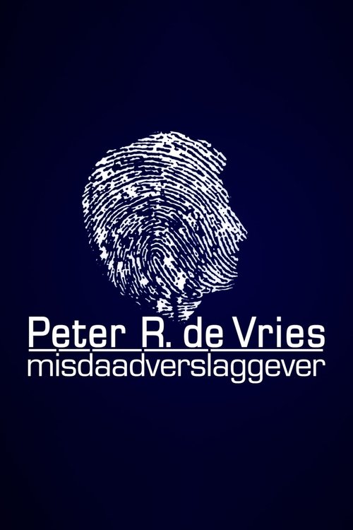 Peter R. de Vries: Crime Reporter (1995) TV show poster