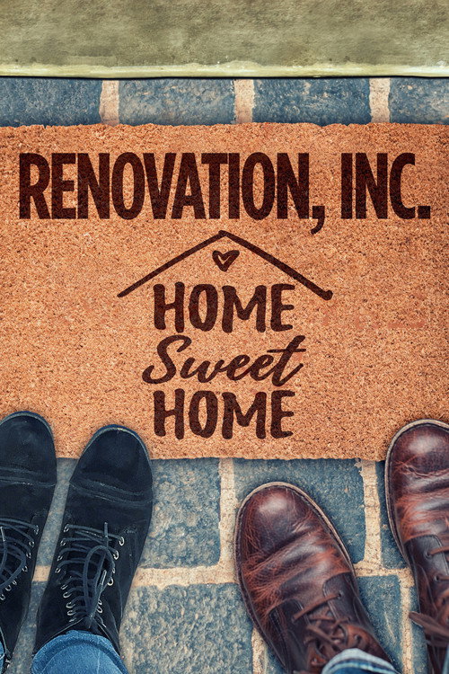 Renovation, Inc: Home Sweet Home (2021) TV show poster