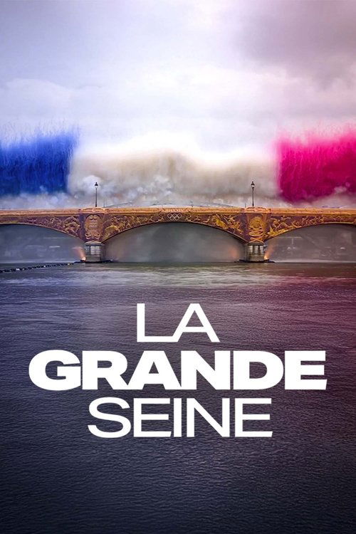 La Grande Seine (2024) movie poster