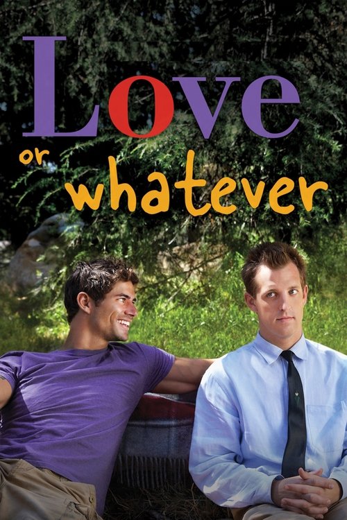 Love or Whatever (2012) movie poster