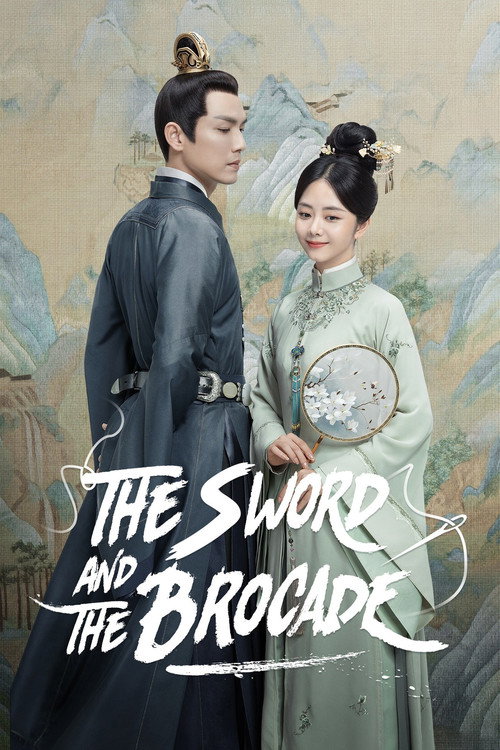 The Sword and the Brocade (2021) TV show poster