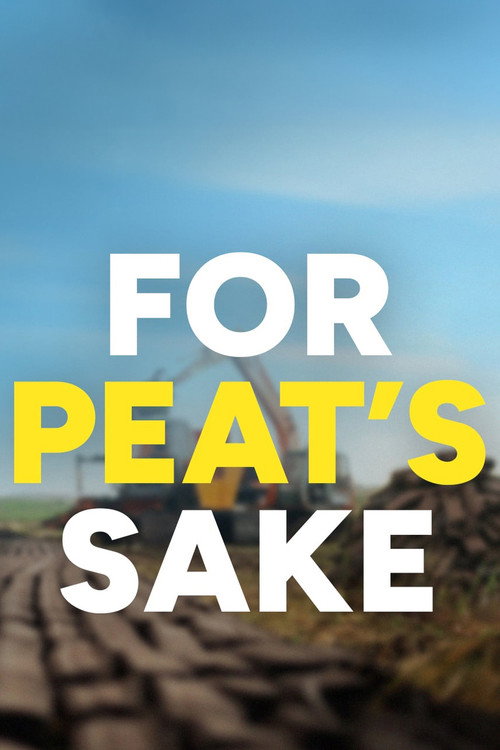 For Peat's Sake (2026) movie poster