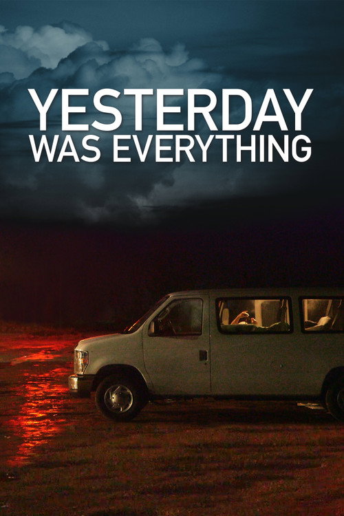 Yesterday Was Everything (2016) movie poster
