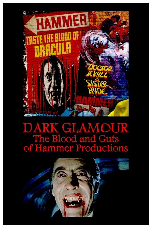 Dark Glamour: The Blood and Guts of Hammer Productions (2017) movie poster