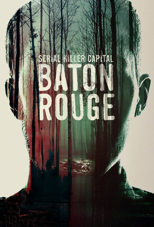 Serial Killer Capital: Baton Rouge (2022) TV show poster