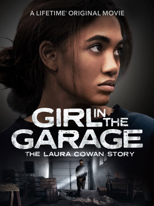 The Girl in the Garage: The Laura Cowan Story (2025) movie poster