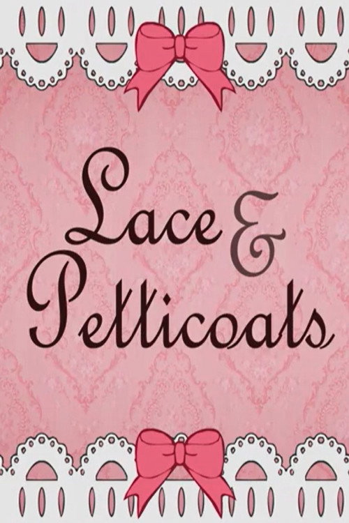 Lace & Petticoats (2011) movie poster