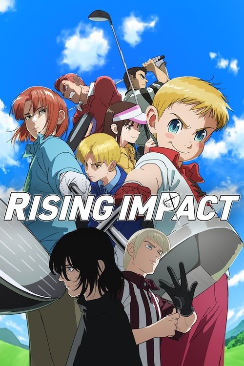 Rising Impact (2024) TV show poster