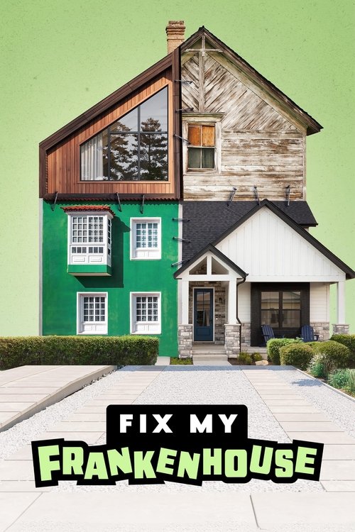 Fix My Frankenhouse (2023) TV show poster