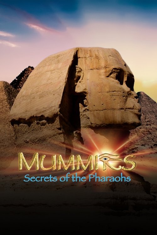 Mummies: Secrets of the Pharaohs (2007) movie poster