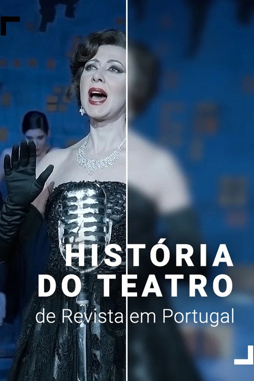 História do Teatro de Revista em Portugal (2021) TV show poster