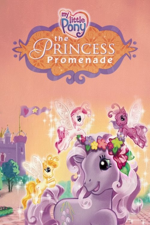 My Little Pony: The Princess Promenade (2006) movie poster