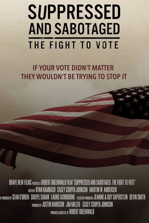 Suppressed and Sabotaged: The Fight to Vote (2024) movie poster