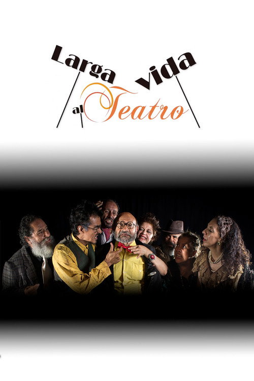 Larga vida al teatro (2015) TV show poster