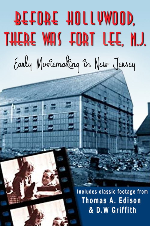 Before Hollywood There Was Fort Lee, N. J. (1964) movie poster