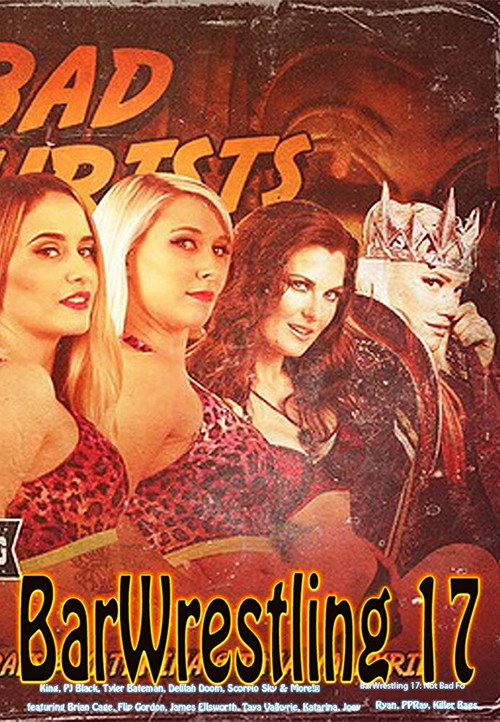 Bar Wrestling 17 Not Bad For Tourists (2018) movie poster