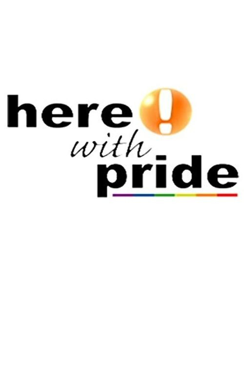 Here with Pride (2005) movie poster